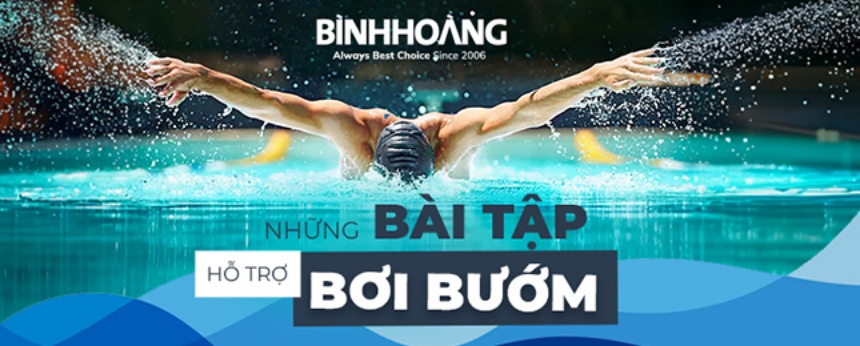 Các bài tập hỗ trợ bơi bướm hiệu quả giúp bơi tốt hơn